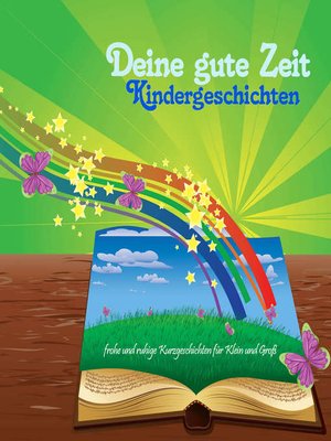 cover image of Deine gute Zeit Kindergeschichten